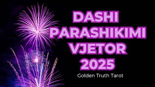 ♈🔮DASHI parashikimi per gjithe vitin 2025🔮♈DASHI Horoskopi Viti 2025 foryou tarot [upl. by Nosiaj]