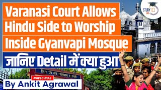 Gyanvapi Case Varanasi Court allows Hindu Side to Pray in Mosque Basement  UPSC Mains [upl. by Pinelli]