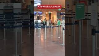 Arlanda 🛫 airport 🇸🇪 sweden EUROPE💘💞💓💯 [upl. by Sitnik]