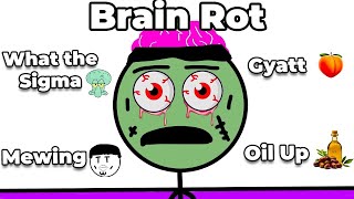 Brain Rot [upl. by Olivette]