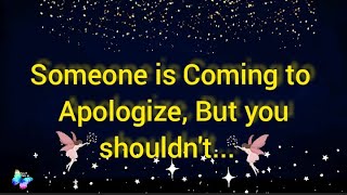 🌈Someone is coming to Apologize you but you shouldnt be [upl. by Ttezzil297]