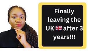 Relocation vlog Finally leaving UK 🇬🇧… Rewards or regrets [upl. by Koral]