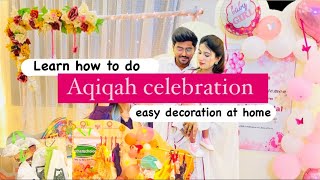 Aqiqah Ideas Decoration amp Ceremony Explained [upl. by Ssalguod]