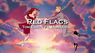 Tom Cardy  Red Flags ft Montaigne edit audio [upl. by Eenimod]