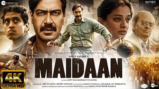 Maidaan  NEW HINDI FULL MOVIE 4K HD facts  Ajay Devgn Boney K AR RahmanFresh Lime Films 2024 [upl. by Vivie598]