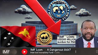 IMF’s New Loan Deal for Papua New Guinea A Reckless Burden imf pngnews pngfacts imfloan [upl. by Flosser660]