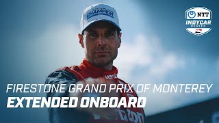 EXTENDED ONBOARD  FIRESTONE GRAND PRIX OF MONTEREY [upl. by Cato]