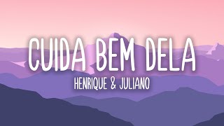 Cuida Bem Dela  Henrique amp Juliano Letra [upl. by Anaujit387]