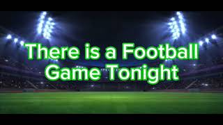 There is a Football Game Tonight Csupo [upl. by Bodrogi]