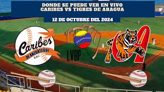 🇻🇪LVBP⚾️Dónde Ver EN VIVO Caribes vs Tigres de Aragua Temporada 20242025 [upl. by Atineb741]