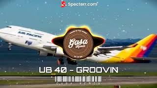 GROOVIN  UB40 GASA REMIX [upl. by Gold]