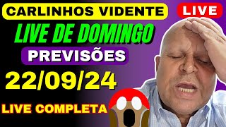 CARLINHOS VIDENTE Previsões LIVE de DOMINGO 220924 🇧🇷🔥 carlinhosvidente [upl. by Lehctim]