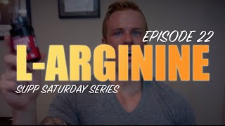 LARGININE REVIEW  EPISODE 22 SUPPLEMENT SATURDAY [upl. by Pyotr604]