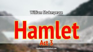 Hamlet Audiobook Act 3 with subtitles [upl. by Yup]