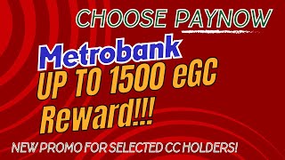 Earn Up to 1500 pesos eGC from Metrobanks new Credit Card promo  Choose Paynow [upl. by Ulric299]