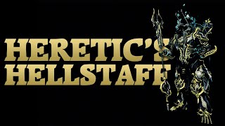 Warframe  Heretics Hellstaff  Scourge Prime [upl. by Ecinad]