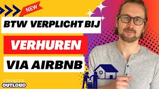 Woning of vakantiewoning verhuren via Airbnb NU VERPLICHT BTW AANREKENEN [upl. by Anitahs]