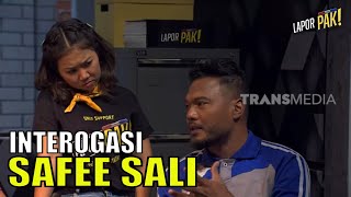 Diinterogasi Safee Sali Ngaku Ngefans Sama Komandan  LAPOR PAK 230523 Part 4 [upl. by Cresida]