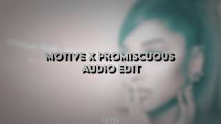 Motive x Promiscuous  Audio Edit [upl. by Corabelle709]