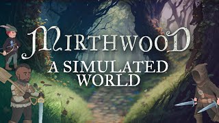 Mirthwood  Simulated World Trailer [upl. by Mariandi]