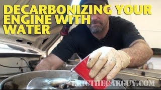 Decarbonizing Your Engine With Water EricTheCarGuy [upl. by Barthelemy405]