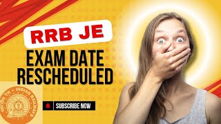 BIG UPDATE💥 RRB JE EXAM DATE RESCHEDULED  official notification outrrbje rrbcbt1 exam [upl. by Yllek334]