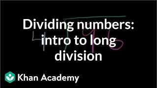 Dividing numbers intro to long division  4th grade  Khan Academy [upl. by Mariko132]