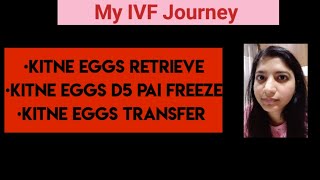 ivf India  eggretrieval  D5 Embryo freeze  IVF journey  Egg transfer  Embryo grading [upl. by Knight]