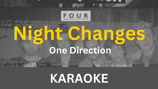 Night Changes Karaoke  One Direction  Without Voice  With Lyrics  Instrumental [upl. by Heidi861]