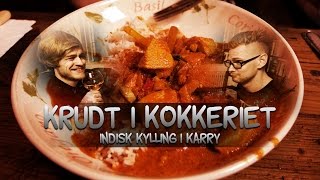 Krudt i Kokkeriet Indisk kylling i karry [upl. by Isleen489]