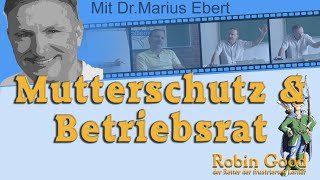 Mutterschutz und Betriebsrat [upl. by Newmark631]