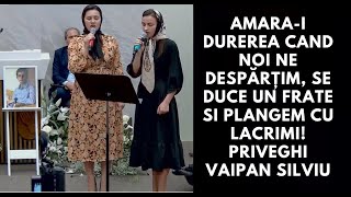 Amarai durerea cand noi ne despărțim se duce un frate si plangem cu lacrimiPriveghi Vaipan Silviu [upl. by Eiznik]