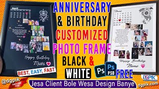 Anniversary amp Birthday Customized Photo Frame in Photoshop  Black amp White Free PSD [upl. by Danialah]