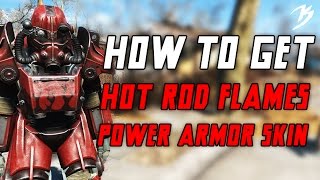 Fallout 4 How To Get The quotHot Rod Flamesquot Power Armor Skin [upl. by Oidacra]