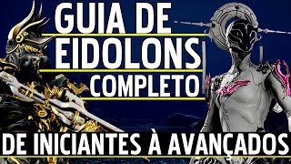 GUIA EIDOLONS COMPLETO Builds WarframesArmas Foco Amp Arcanos amp Dicas  INICIANTES À AVANÇADOS [upl. by Donald]