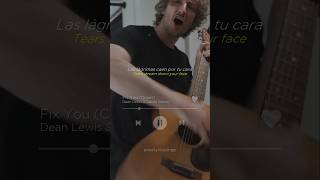 Fix You  Dean Lewis amp Daniel Seavey español ingles letra lyrics subtitulos [upl. by Lettig391]