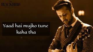 Kya huaa tera wada atif aslam sad whatsapp status [upl. by Dickie]