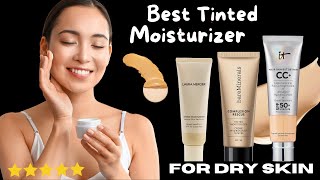 Best tinted moisturizer for dry skin 2024  Hydration amp Coverage  SPF  Tinted Moisturizers [upl. by Cosma]