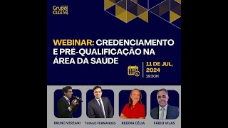 WEBINAR  Credenciamento e préqualificação na saúde  SUS [upl. by Anidam]