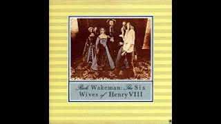 The Deepest Lore 137 Rick Wakemans Six Wives of Henry VIII 1973 [upl. by Oedama]