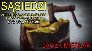 NA ŻYWO Dyskusja po filmie quotSąsiedziquot  Jacek Międlar [upl. by Gluck]