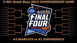 2 Bearcats vs 1 Supersonics  78th Grade Boys Mar 9th 2024 [upl. by Wohlert]