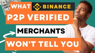 How Verified Binance P2P Merchants Make Lots of Money Daily  Secret Revealed [upl. by Agostino]