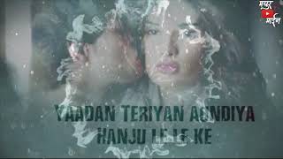 yaadan teriyan aundiya  whatsapp status [upl. by Ynattirb]