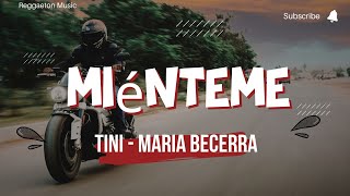 TINI Maria Becerra  Miénteme LetraLyrics [upl. by Ettennek101]