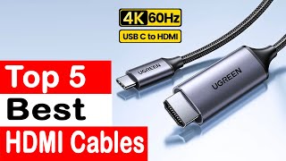 Top 5 Best HDMI Cables of 2024 [upl. by Niuqram]