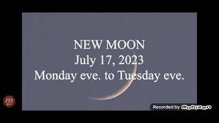 NEW MOON MONDAY EVENING TO TUESDAY EVENING JULY 17 2023 [upl. by Cheston992]