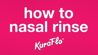 How to nasal rinse with Kuraflo [upl. by Oirramaj559]