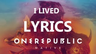 OneRepublic  I Lived  Lyrics Video Native Album [upl. by Sonahpets114]