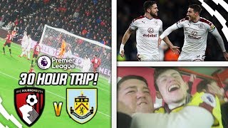 30 HOUR AWAY DAY  BOURNEMOUTH 12 BURNLEY AWAY DAY VLOG [upl. by Skip600]